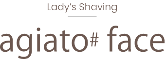 Lady’s Shaving agiato face